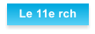 Le 11e rch