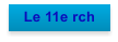Le 11e rch
